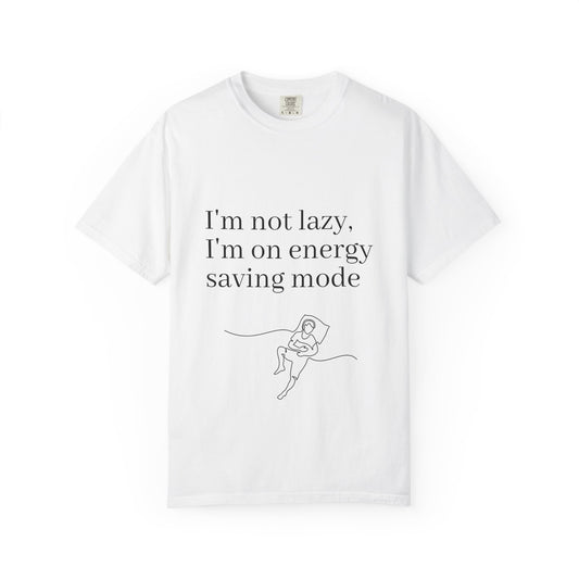 I'm not lazy, I'm on energy saving mode Men's Tee