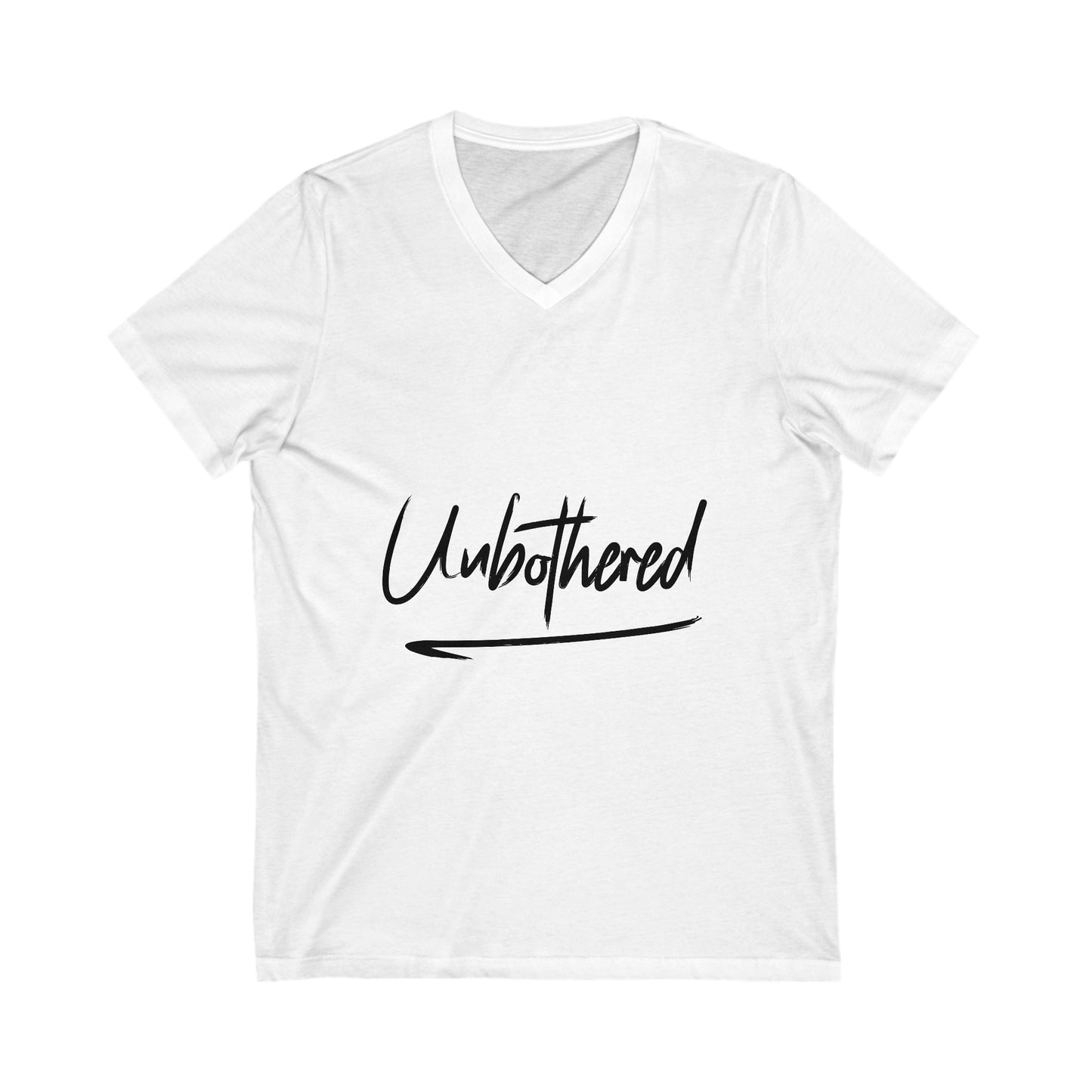 Unbothered V-Neck Tee - Relaxed Fit Motivational Shirt, Casual Wear, Gift for Friends, Self-Care Apparel, Everyday Comfort