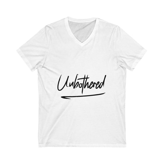 Unbothered V-Neck Tee - Relaxed Fit Motivational Shirt, Casual Wear, Gift for Friends, Self-Care Apparel, Everyday Comfort