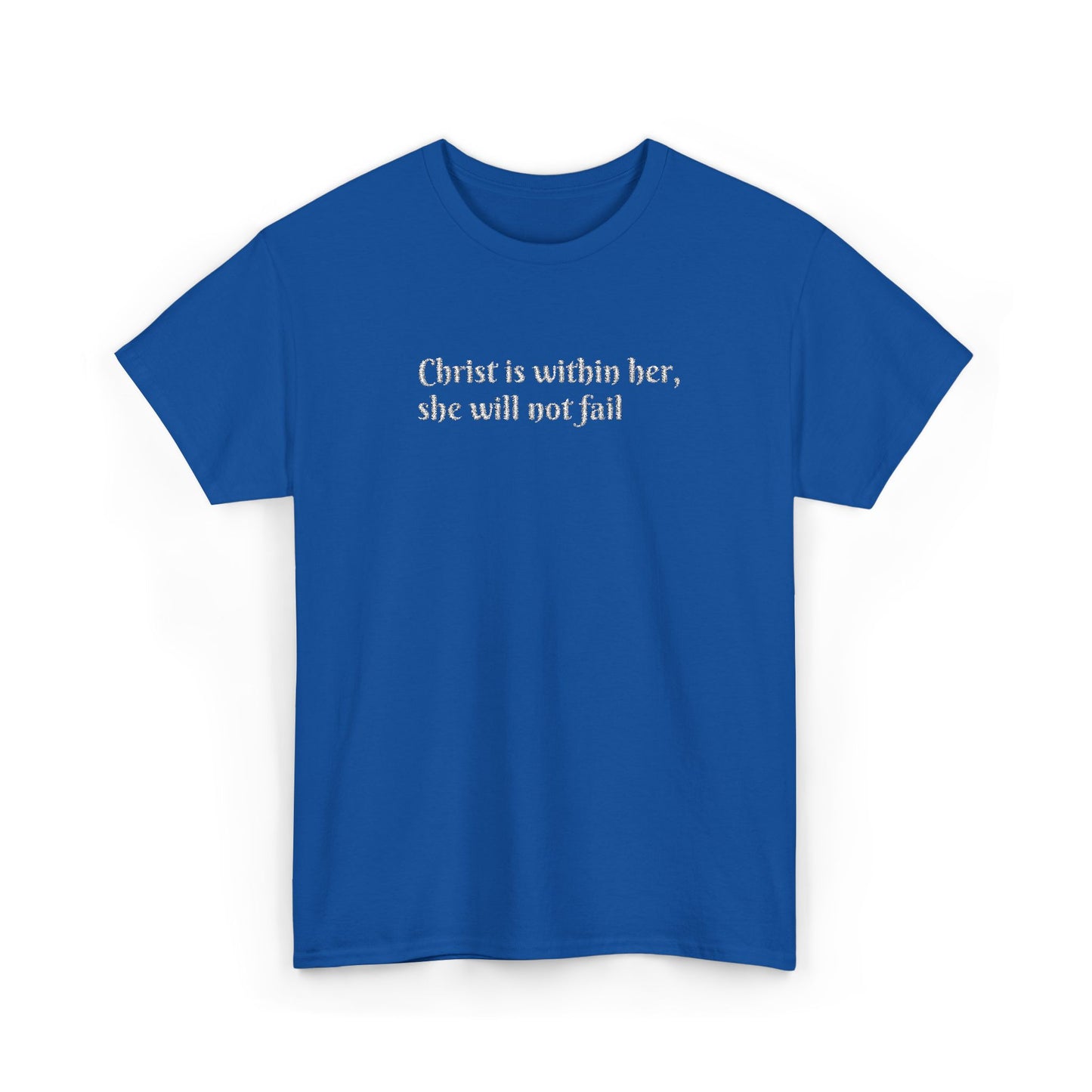 Heavy Cotton Tee for Women. Christ is within her, she will not fail (inspired by Psalm 46:5)
