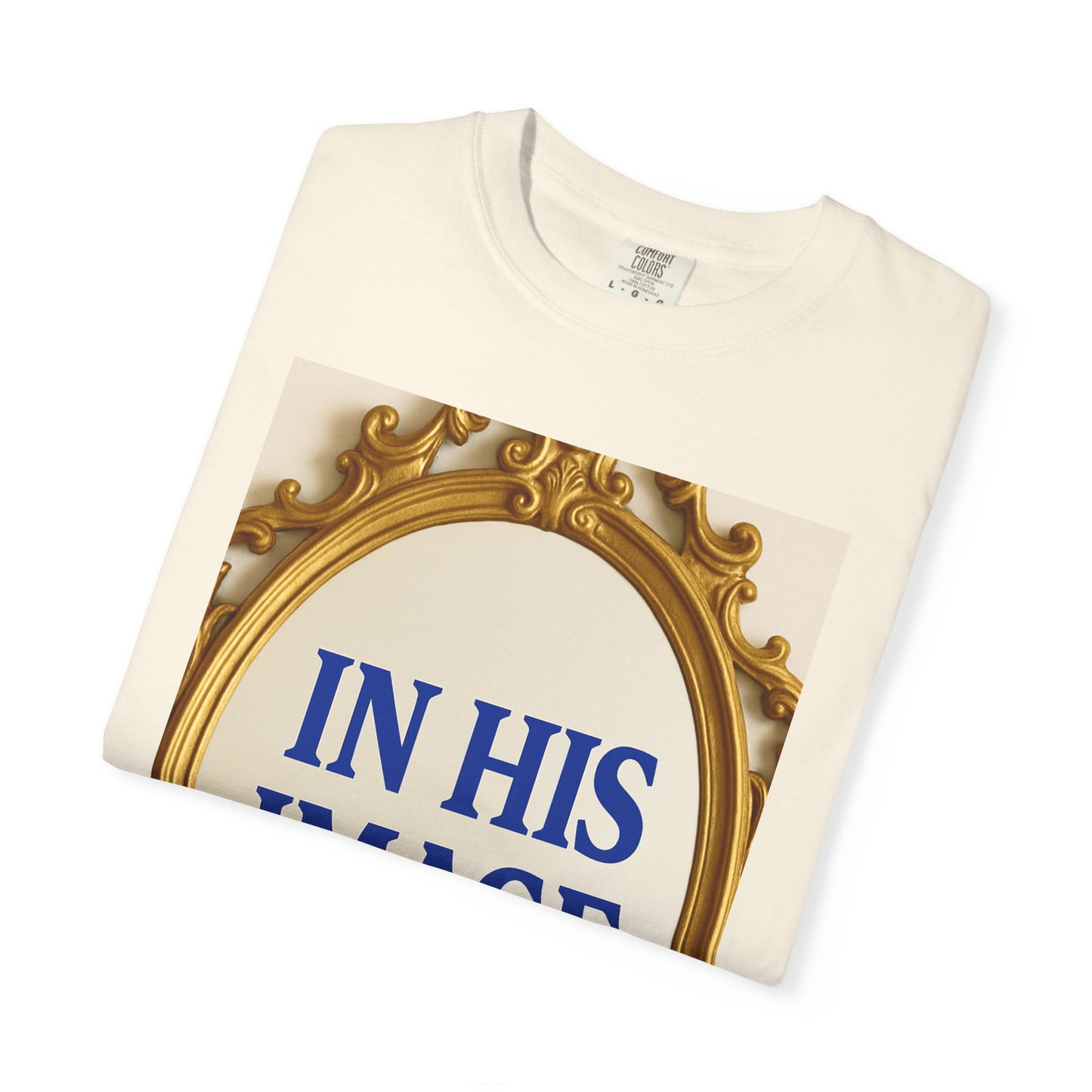 Unisex Garment-Dyed T-Shirt - 'In His Image'