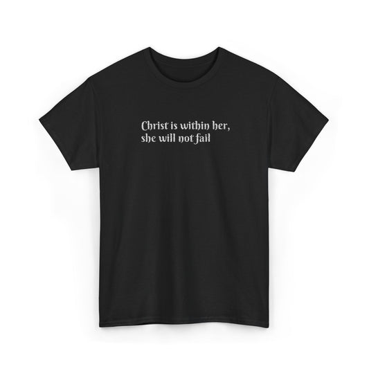 Heavy Cotton Tee for Women. Christ is within her, she will not fail (inspired by Psalm 46:5)