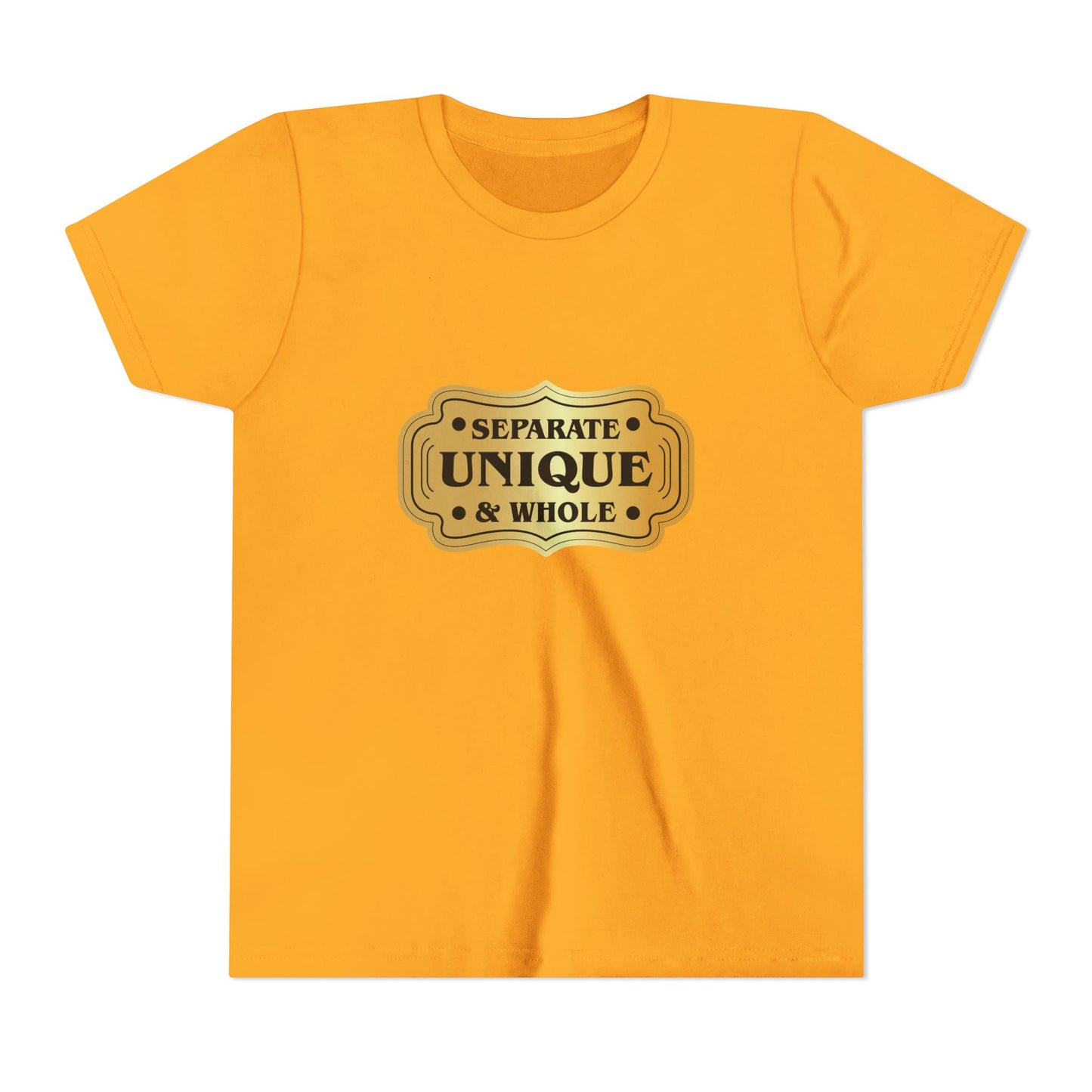 Youth T-Shirt Girls' T-Shirt Separate, Unique, & Whole Children Are A Gift From God