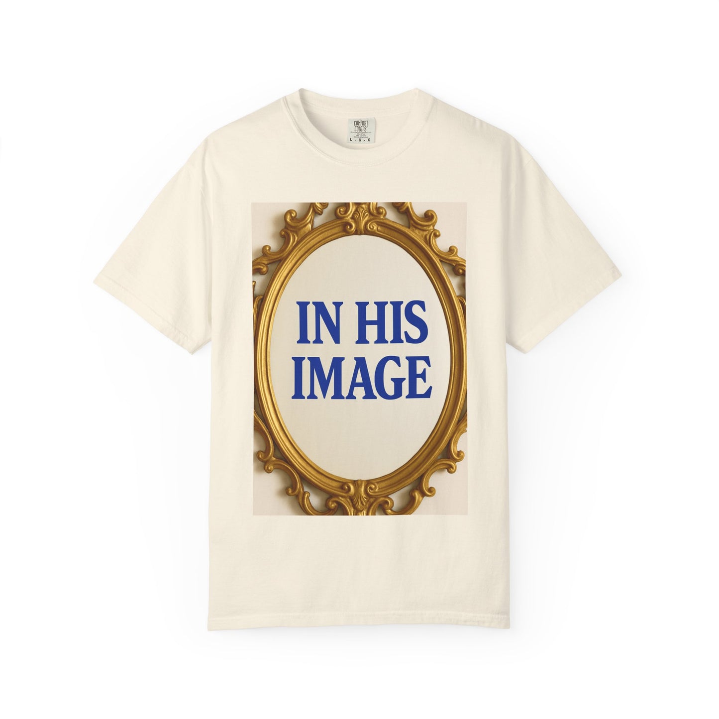Unisex Garment-Dyed T-Shirt - 'In His Image'