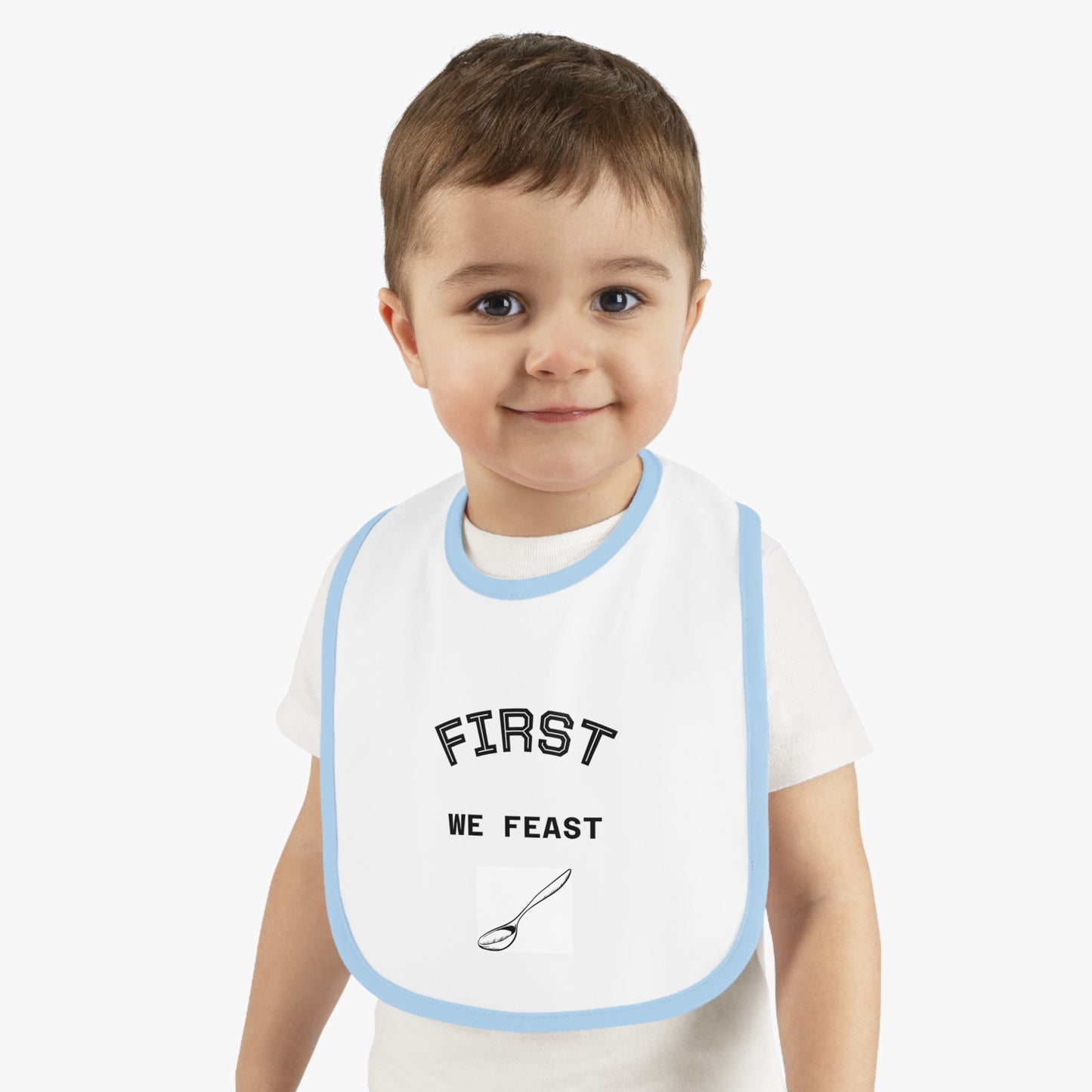 Baby Bib with 'First We Feast' Design