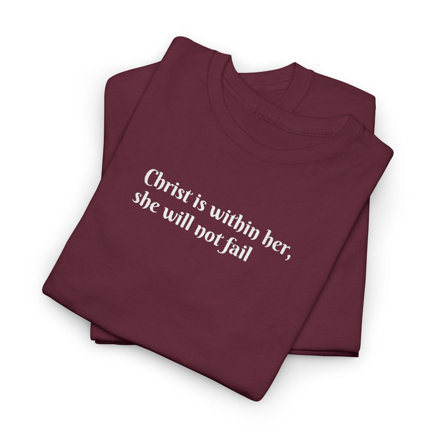 Heavy Cotton Tee for Women. Christ is within her, she will not fail (inspired by Psalm 46:5)