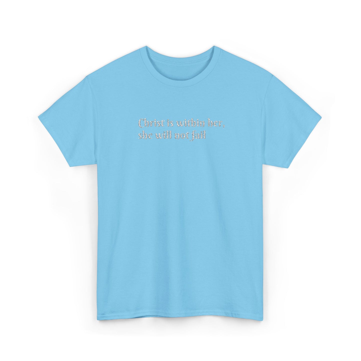 Heavy Cotton Tee for Women. Christ is within her, she will not fail (inspired by Psalm 46:5)