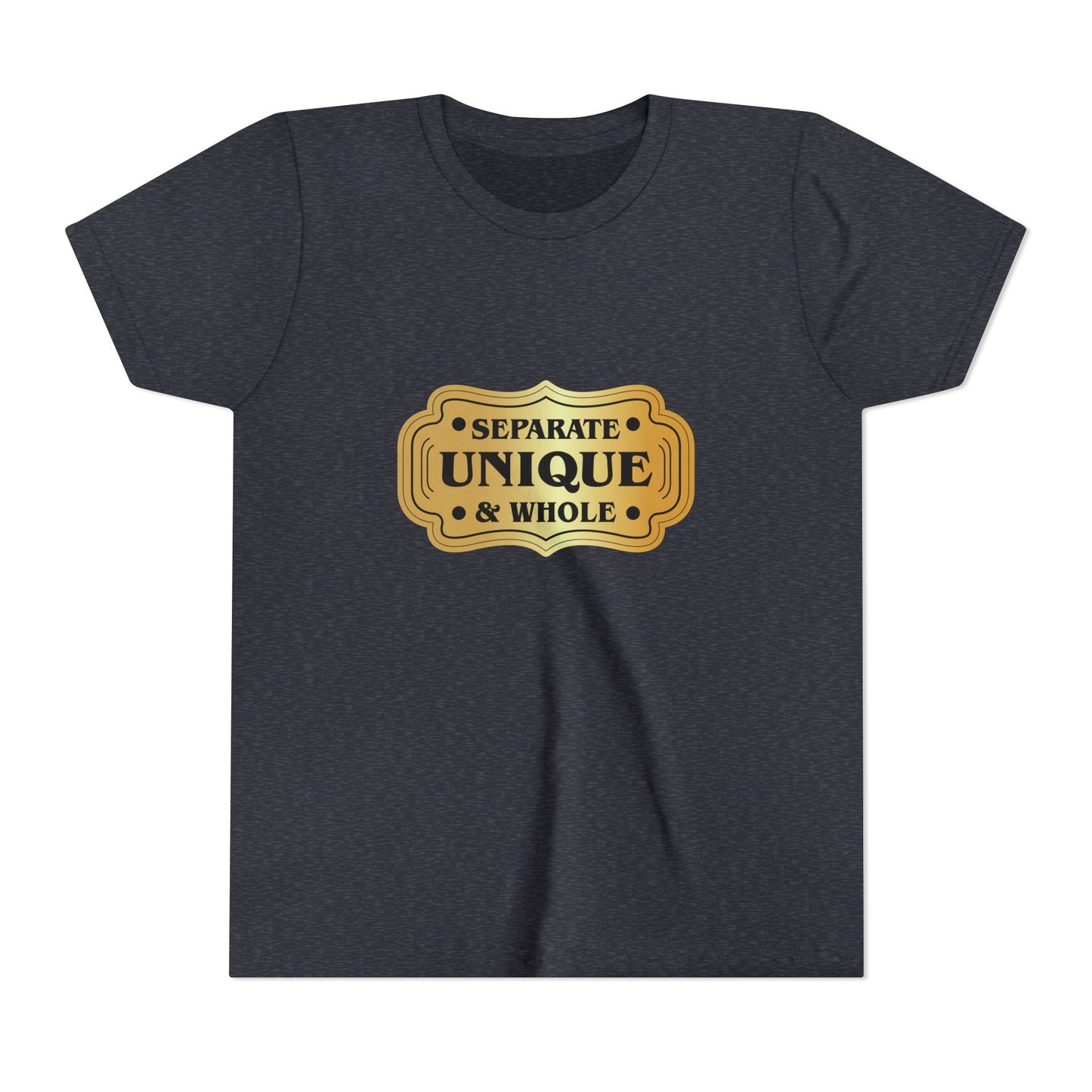 Youth T-Shirt Girls' T-Shirt Separate, Unique, & Whole Children Are A Gift From God