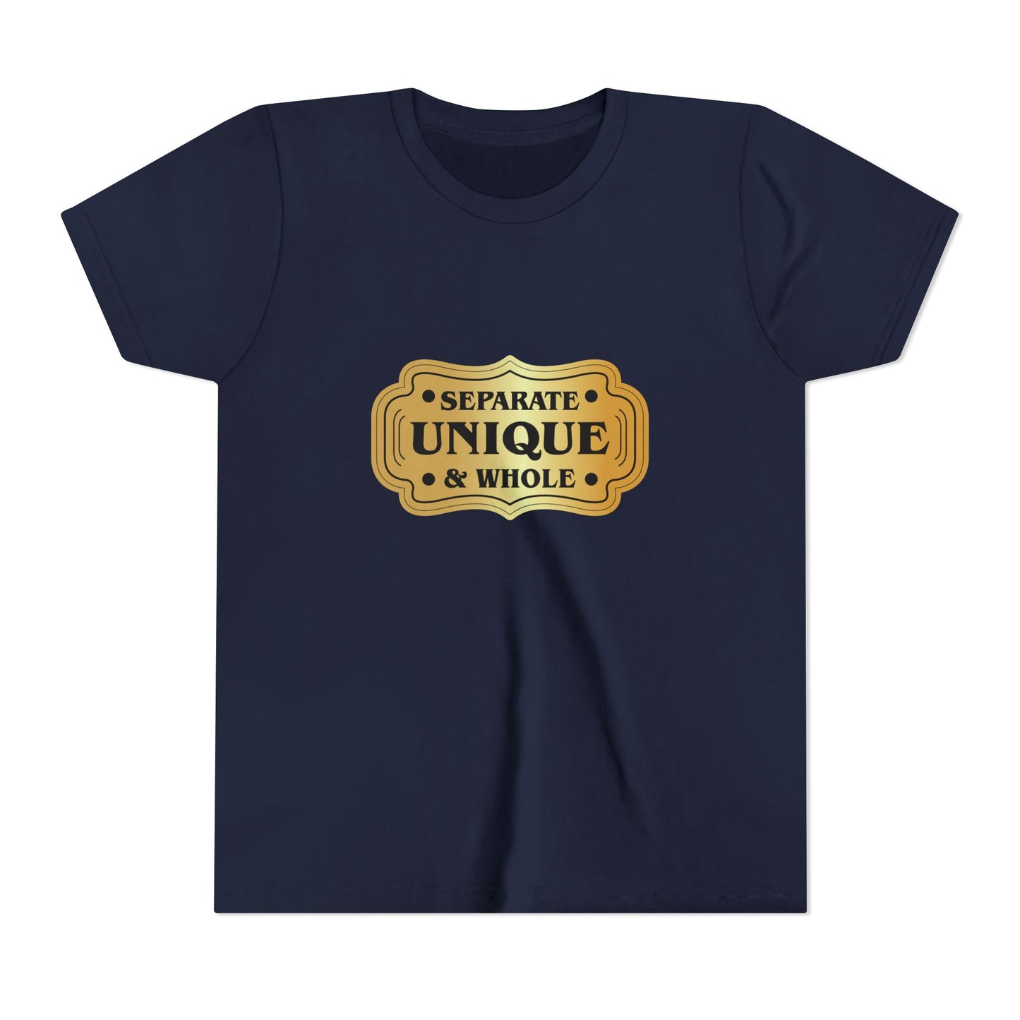 Youth T-Shirt Girls' T-Shirt Separate, Unique, & Whole Children Are A Gift From God