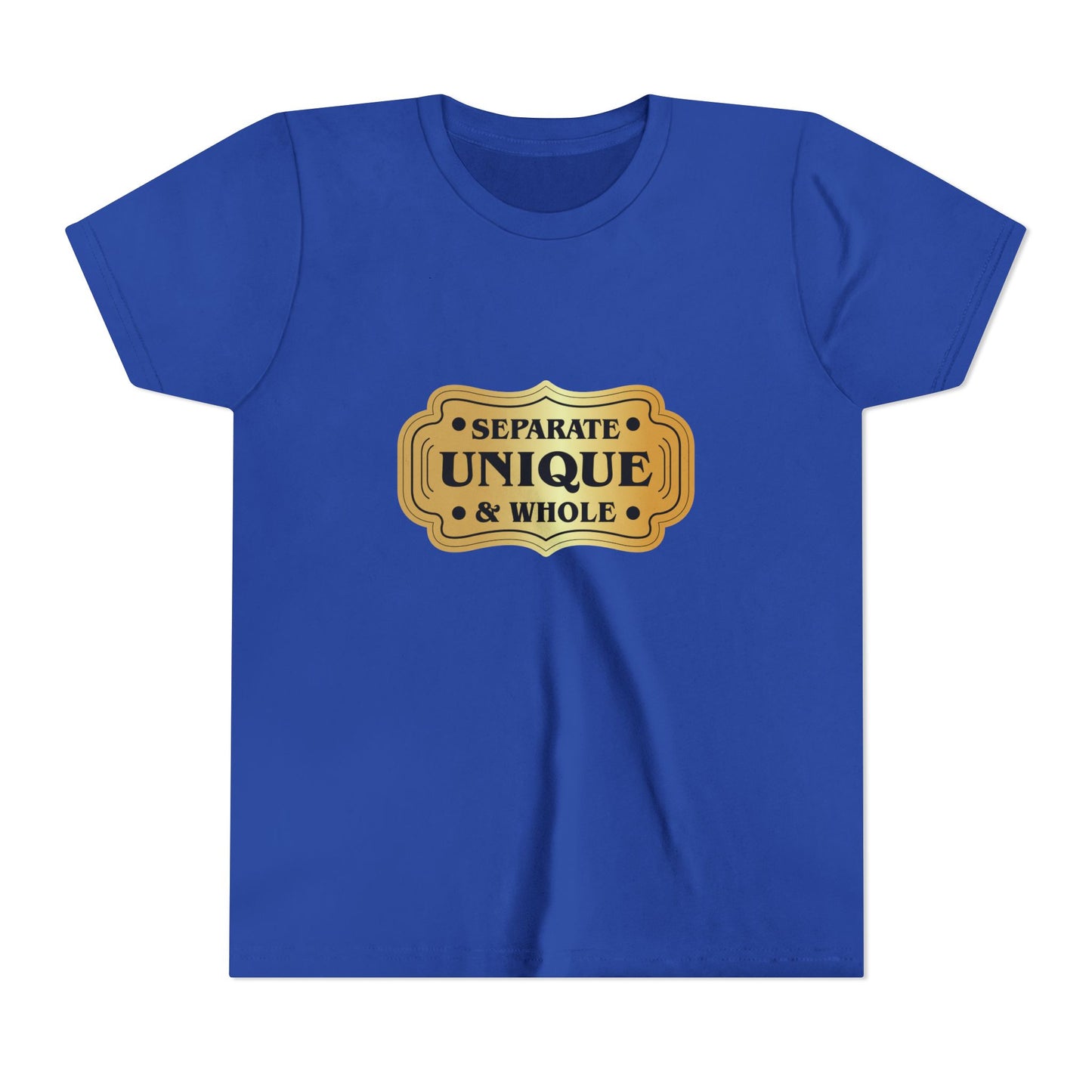 Youth T-Shirt Girls' T-Shirt Separate, Unique, & Whole Children Are A Gift From God