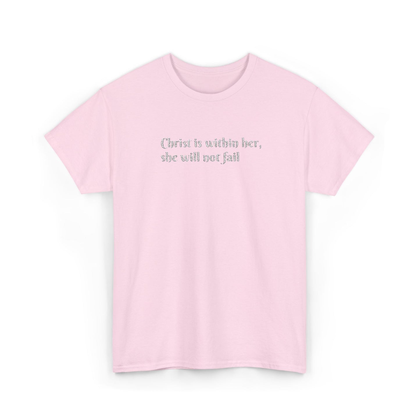 Heavy Cotton Tee for Women. Christ is within her, she will not fail (inspired by Psalm 46:5)