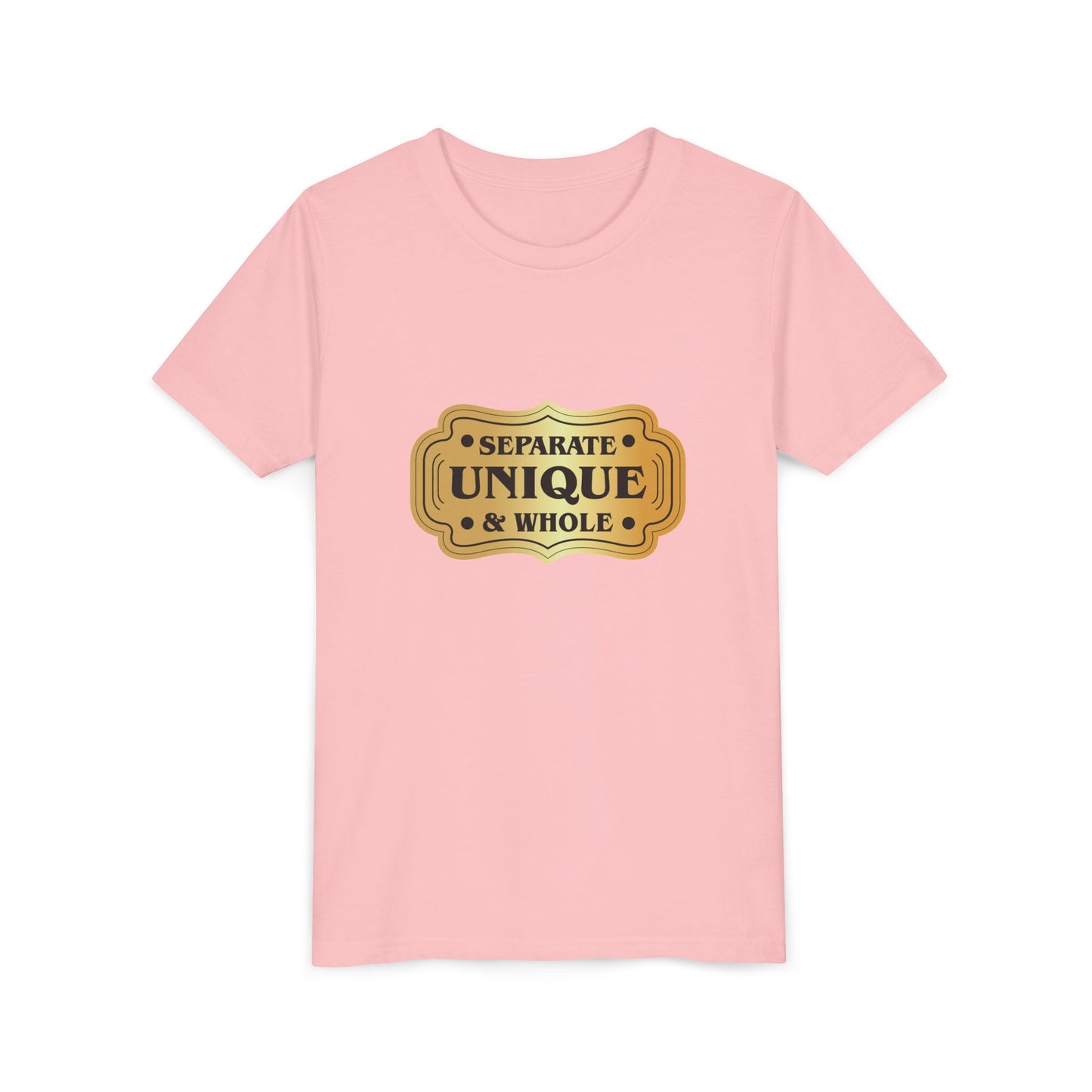 Youth T-Shirt Girls' T-Shirt Separate, Unique, & Whole Children Are A Gift From God