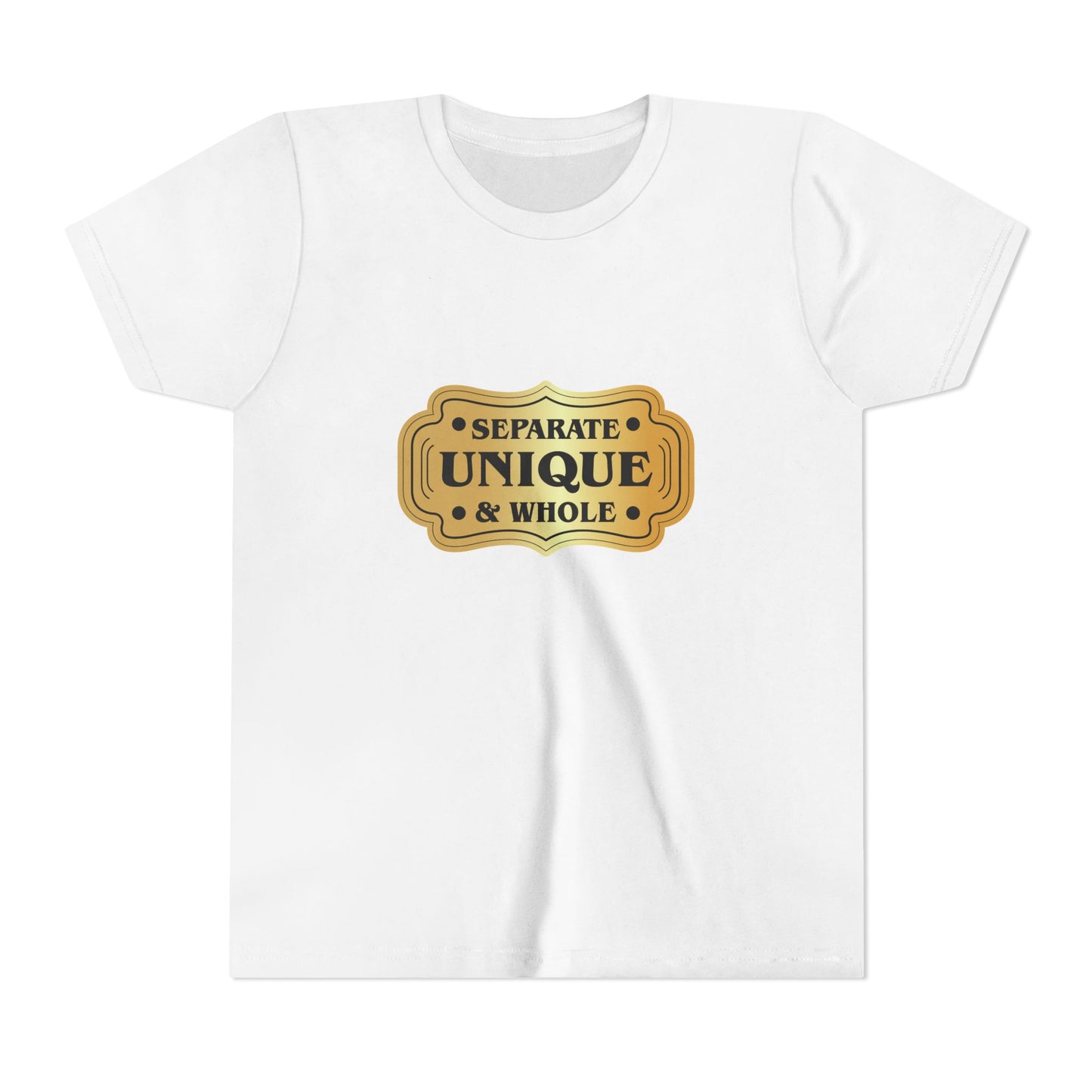 Youth T-Shirt Girls' T-Shirt Separate, Unique, & Whole Children Are A Gift From God