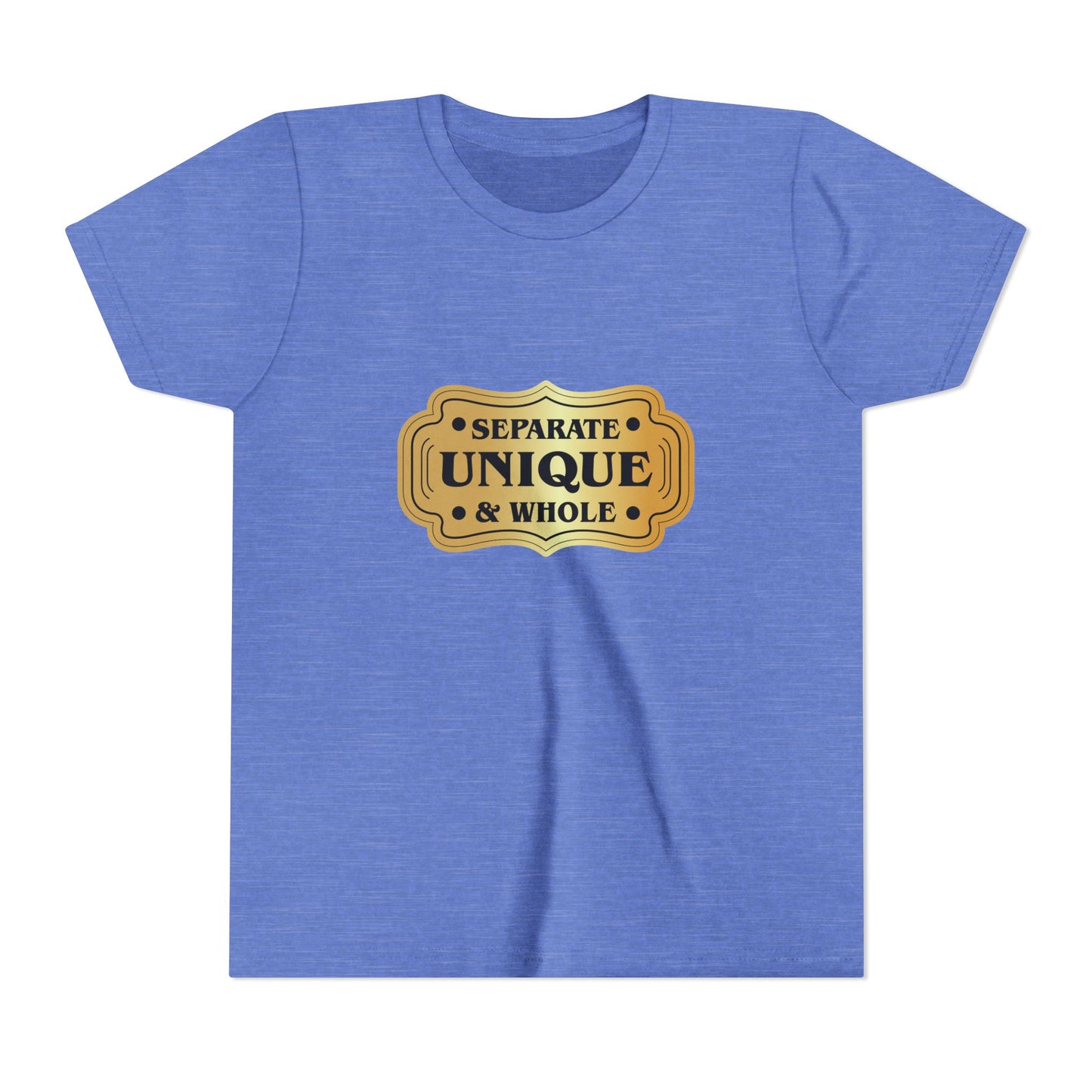 Youth T-Shirt Girls' T-Shirt Separate, Unique, & Whole Children Are A Gift From God