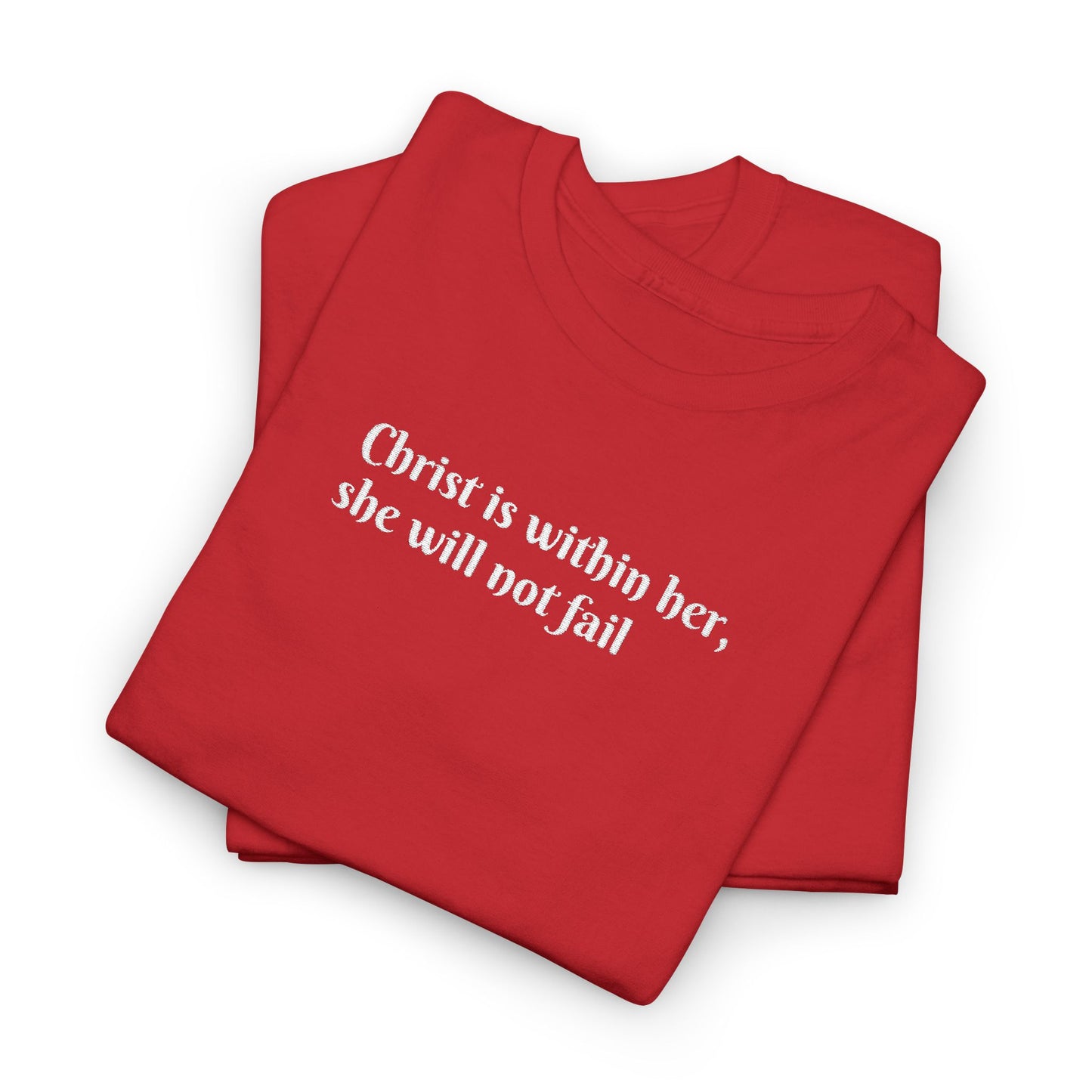 Heavy Cotton Tee for Women. Christ is within her, she will not fail (inspired by Psalm 46:5)