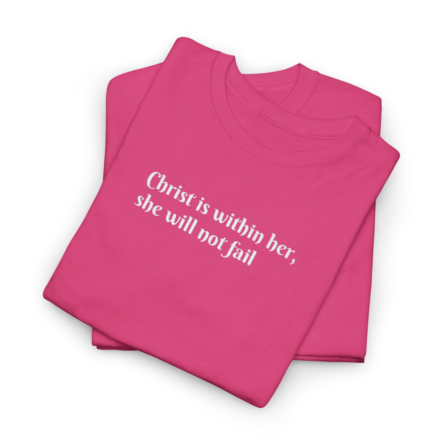 Heavy Cotton Tee for Women. Christ is within her, she will not fail (inspired by Psalm 46:5)