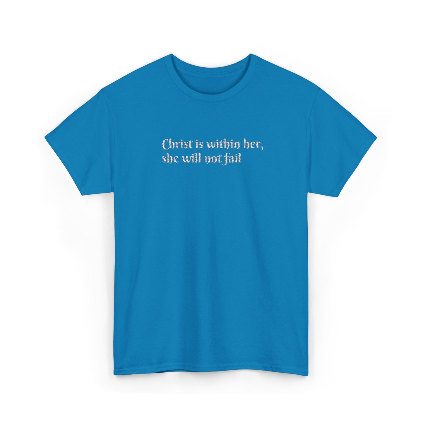 Heavy Cotton Tee for Women. Christ is within her, she will not fail (inspired by Psalm 46:5)