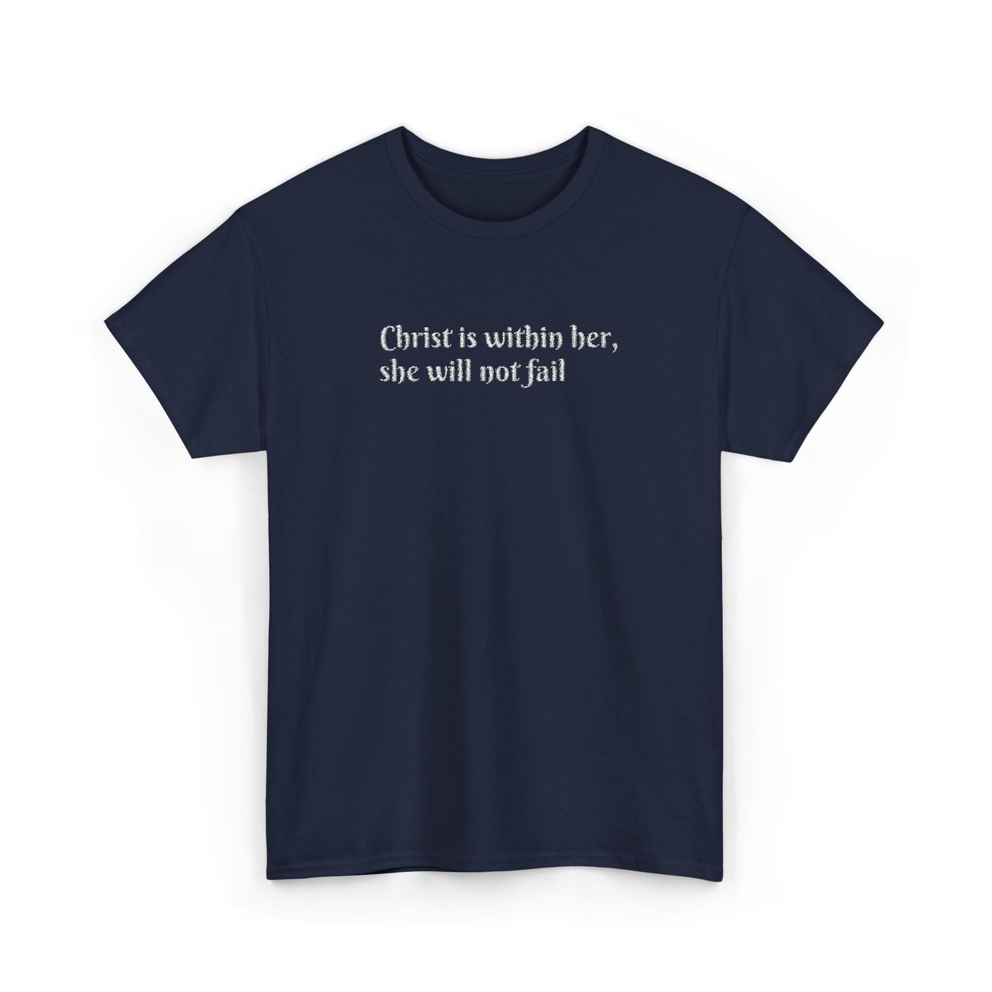 Heavy Cotton Tee for Women. Christ is within her, she will not fail (inspired by Psalm 46:5)